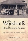 The Woodruffs of Cloud County, Kansas The Woodruffs of Cloud County, Kansas