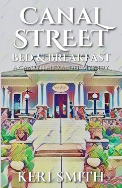 Canal Street Bed and Breakfast - Smith, Keri