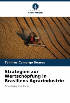 Strategien zur Wertschöpfung in Brasiliens Agrarindustrie Cover Strategien zur Wertschöpfung in Brasiliens Agrarindustrie
