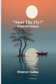 Swat the Fly! Swat the Fly!