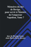 Mémoires du duc de Rovigo, pour servir à l'histoire de l'empereur Napoléon, Tome 7