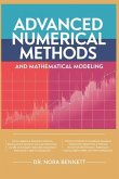 Advanced Numerical Methods and Mathematical Modeling