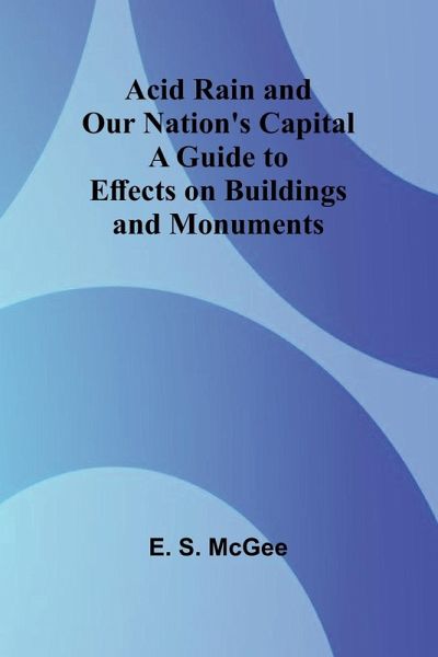 Acid Rain and Our Nation's Capital Acid Rain and Our Nation's Capital