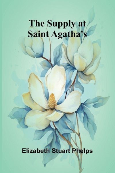 The Supply at Saint Agatha's