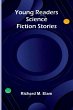 Young Readers Science Fiction Stories - Bild 1