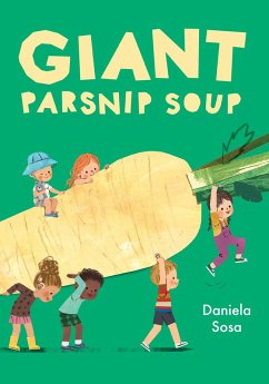 Giant Parsnip Soup - Sosa, Daniela