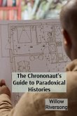 The Chrononaut's Guide to Paradoxical Histories