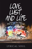 Love, Lust, and Life Love, Lust, and Life