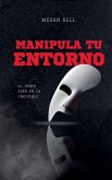 Manipula tu Entorno Manipula tu Entorno