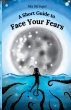 A Short Guide to Face Your Fears - Bild 1