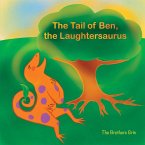 The Tail of Ben, the Laughtersaurus