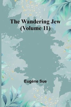 Cover The Wandering Jew (Volume 11)