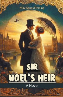 Cover Sir Noel's Heir A Novel