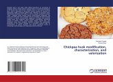 Chickpea husk modification, characterization, and valorization Chickpea husk modification, characterization, and valorization