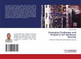 Emerging Challenges and Threats in IoT Hardware Security