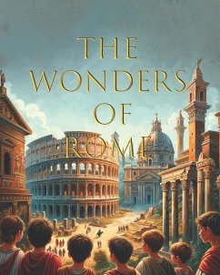 The Wonders of Rome - Fernsby, B L