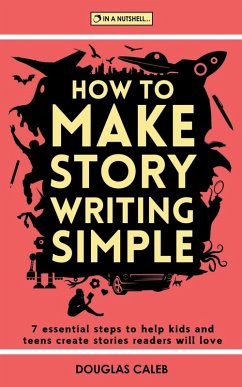 How To Make Story Writing Simple - Caleb, Douglas