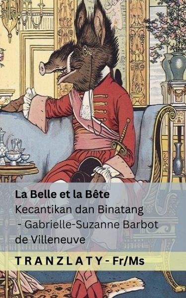 La Belle et la Bête / Kecantikan dan Binatang La Belle et la Bête / Kecantikan dan Binatang