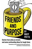 Friends and Purpose
