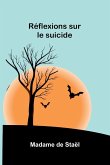 Réflexions sur le suicide Réflexions sur le suicide