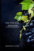 I Am the Vine