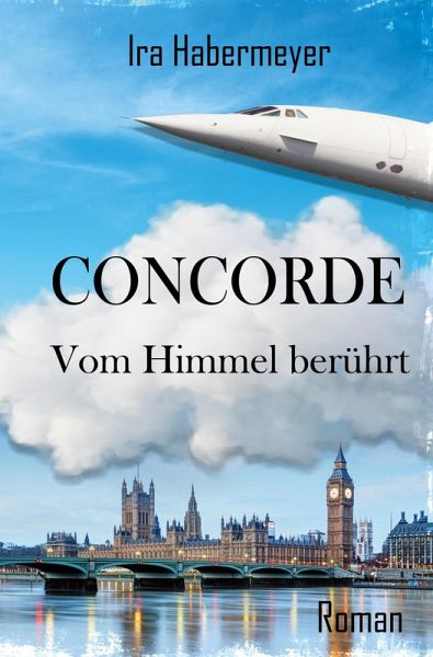 Concorde - Vom Himmel berührt