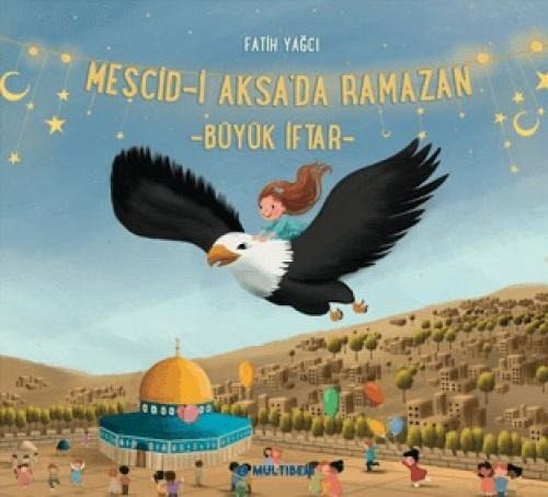 Mescid-i Aksada Ramazan Büyük Iftar