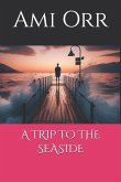 A Trip to the Seaside