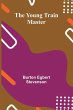 The Young Train Master - Bild 1