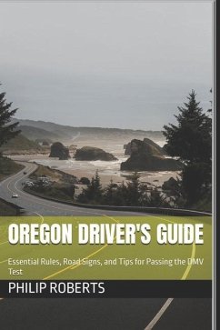 Oregon Driver's Guide - Roberts, Philip