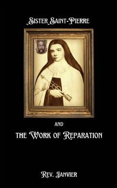 Sister Saint-Pierre & the Work of Reparation - Janvier, Rev.