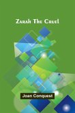 Zarah the Cruel Zarah the Cruel