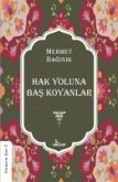 Hak Yoluna Bas Koyanlar