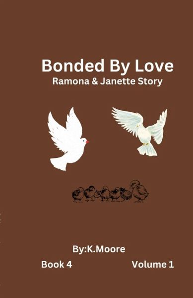 Bonded by Love (Janette&Ramona's Story)