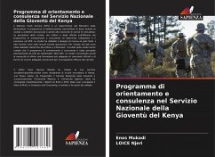 Programma di orientamento e consulenza nel Servizio Nazionale della Gioventù del Kenya - Mukadi, Enos; Njeri, Loice