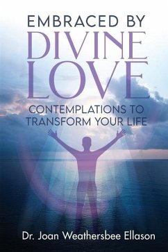 Embraced by Divine Love - Ellason, Joan W