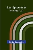 Les réprouvés et les élus (t.1)