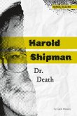 Harold Shipman: Dr. Death