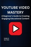 Youtube Video Mastery Youtube Video Mastery