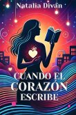 Cuando el corazón escribe