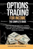 Options Trading for Income The Complete Guide Options Trading for Income The Complete Guide