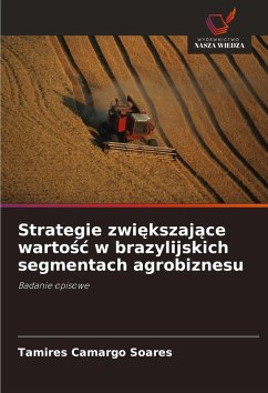 Cover Strategie zwi¿kszaj¿ce warto¿¿ w brazylijskich segmentach agrobiznesu