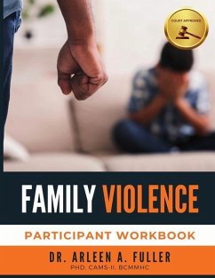 Family Violence Participant Workbook - A Fuller, Arleen