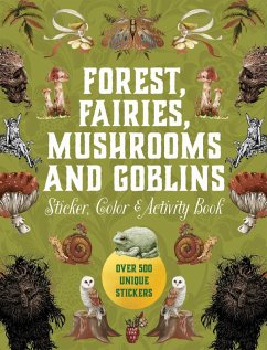 Forest, Fairies, Mushrooms and Goblins Sticker, Color & Activity Book - Editors Of Chartwell Books
