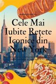 Cele Mai Iubite Rețete Iconice din New York