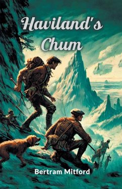 Haviland's Chum - Mitford, Bertram