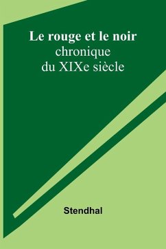 Le rouge et le noir - Stendhal
