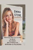 Emma Stone Biography