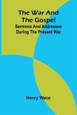 The War and the Gospel The War and the Gospel