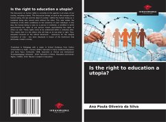 Is the right to education a utopia? - Oliveira da Silva, Ana Paula